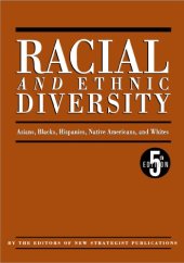 book Racial and Ethnic Diversity: Asians, Blacks, Hispanics, Native Americans, and Whites