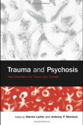 book Trauma and Psychosis: New Directions for Theory and Therapy