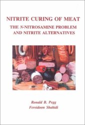 book Nitrite Curing of Meat: The N-Nitrosamine Problem and Nitrite Alternatives