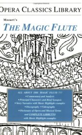 book Mozart's The Magic Flute: Opera Classics Library Series