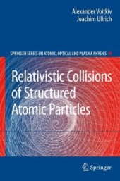 book Relativistic Collisions of Structured Atomic Particles