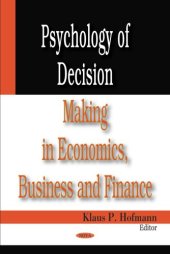 book Psychology of Decision Making in Economics, Business and Finance