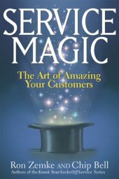 book Service Magic: The Art of Amazing Your Customers