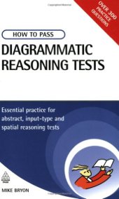 book How to Pass Diagrammatic Reasoning Tests: Essential Practice for Abstract, Input Type and Spatial Reasoning Tests