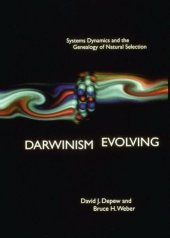 book Darwinism Evolving: Systems Dynamics and the Genealogy of Natural Selection