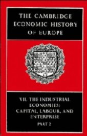 book The Cambridge Economic History of Europe: The Industrial Economies: Capital, Labour and Enterprise: The United States, Japan and Russia