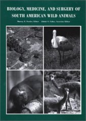 book Biology, Medicine, and Surgery of South American Wild Animals