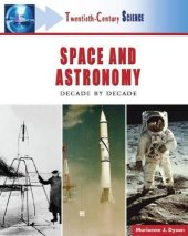 book Twentieth-century Space And Astronomy: A History of Notable Research And Discovery