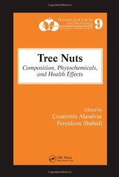 book Tree Nuts: Composition, Phytochemicals, and Health Effects