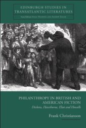 book Philanthropy in British and American Fiction: Dickens, Hawthorne, Eliot and Howells