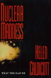 book Nuclear madness: what you can do