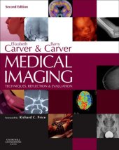 book Medical Imaging: Techniques, Reflection and Evaluation