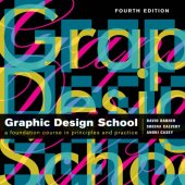 book Graphic Design School: the Principles and Practices of Graphic Design