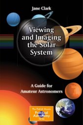 book Viewing and imaging the solar system: a complete guide for amateur astronomers