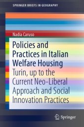 book Policies and Practices in Italian Welfare Housing: Turin, up to the Current Neo-Liberal Approach and Social Innovation Practices