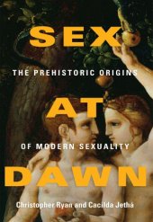 book Sex at Dawn: The Prehistoric Origins of Modern Sexuality