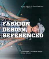 book Fashion design, referenced a visual guide to the history, language & practice of fashion