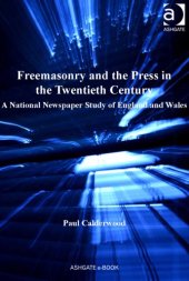 book Freemasonry and the press in the twentieth century: a national newspaper study of England and Wales