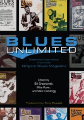 book Blues unlimited: essential interviews from the original blues magazine