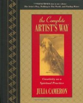 book The Complete Artist's Way: Creativity as a Spiritual Practice