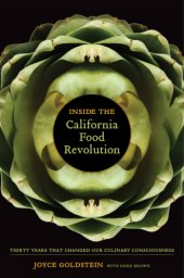 book Inside the California food revolution: thirty years that changed our culinary consciousness