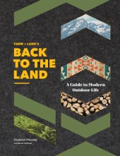 book Farm + Land's back to the land: a guide to modern outdoor life