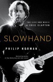 book Slowhand: The Life and Music of Eric Clapton