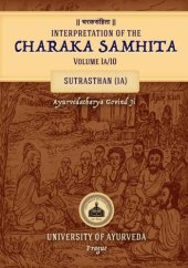 book Interpretation of the Charaka Samhita. Volume 1a/10, Sutrasthan (1A)