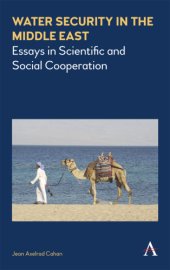 book Water security in the Middle East: essays in scientific and social cooperation