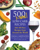 book 500 more low-carb recipes: 500 all-new recipes from around the world