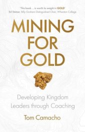 book Mining for Gold: Developing Kingdom Leaders Through Coaching