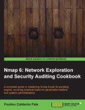 book Nmap 6 ;a complete guide to mastering Nmap 6 and its scripting engine, covering practical tasks for penetration testers and system administrators: network exploration and security auditing cookbook