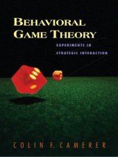 book Behavioral Game Theory: Experiments in Strategic Interaction