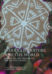 book Indian Literature and the World: Multilingualism, Translation, and the Public Sphere