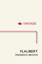 book Flaubert: a biography