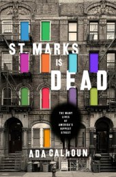 book St. Marks is dead: the many lives of America's hippest street