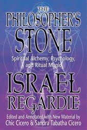 book The philosopher's stone: spiritual alchemy, psychology, and ritual magic