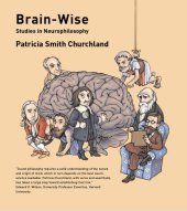 book Brain-wise: studies in neurophilosophy