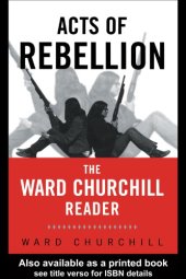 book Acts of rebellion: the Ward Churchill reader