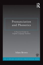 book Pronunciation and phonetics: a practical guide for English language teachers