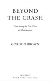 book Beyond the Crash: Overcoming the First Crisis of Globalization