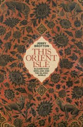 book This Orient isle Elizabethan England and the Islamic world