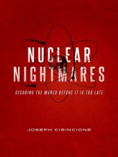 book Nuclear Nightmares: Securing the World Before It Is Too Late