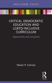 book Critical democratic education and LGBTQ-inclusive curriculum: opportunities and constraints