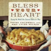 book Bless your heart: saving the world one covered dish at a time