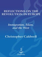 book Reflections on the Revolution In Europe: Immigration, Islam and the West