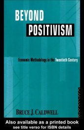 book Beyond positivism: economic methodology in the twentieth century