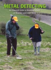 book Metal Detecting An Essential Guide to Detecting Inland, on Beaches and Under Water