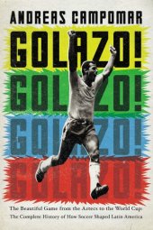 book ¡Golazo!: a history of Latin American football