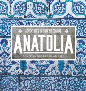 book Anatolia: adventures in Turkish cooking